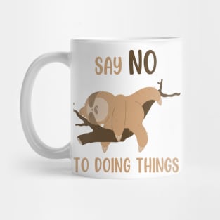 Say NO Mug